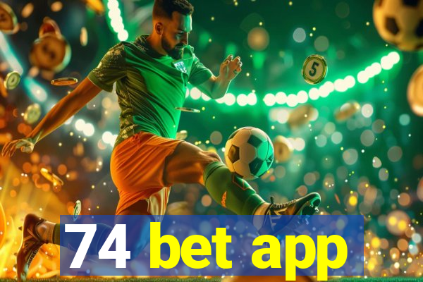 74 bet app